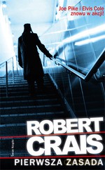 Pierwsza zasada - Robert Crais [KSIĄŻKA]