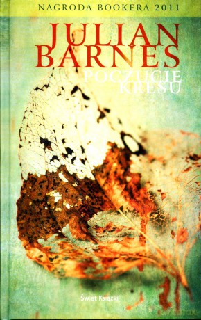 Poczucie kresu - Julian Barnes [KSIĄŻKA]
