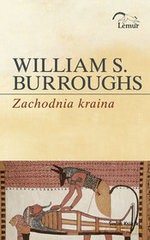 Zachodnia kraina - William S. Burroughs [KSIĄŻKA]