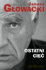 Ostatni cie - Janusz Głowacki [KSIĄŻKA]