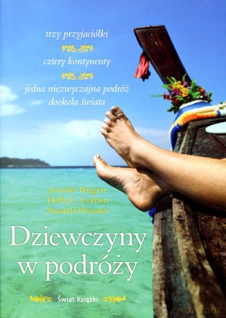 Dziewczyny w podróży - Amanda Pressner, Holly C. Corbett, Jennif Baggett [KSIĄŻKA]