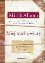 Miej trochę wiary - Mitch Albom [KSIĄŻKA]