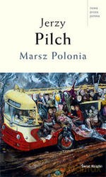 Marsz Polonia - Jerzy Pilch [KSIĄŻKA]