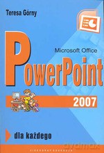 Microsoft Office PowerPoint 2007 - Teresa Górny [KSIĄŻKA]