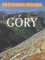 Przyroda Polski. Góry - Agnieszka Blińska, Włodek Bliński [KSIĄŻKA]