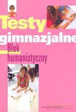 Testy gimnazjalne. Blok humanistyczny. Wyd. 2 - Gabriela Leksy, Danuta Mazur, Bożena Przygońska [KSIĄŻKA]