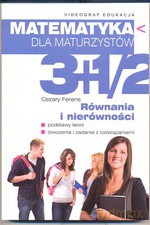 Matematyka dla maturzystów. Równania i nierówności - Cezary Ferens [KSIĄŻKA]