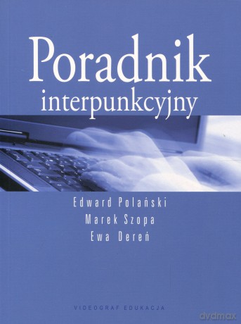Poradnik interpunkcyjny - Edward Polański, Ewa Dereń, Marek Szopa [KSIĄŻKA]