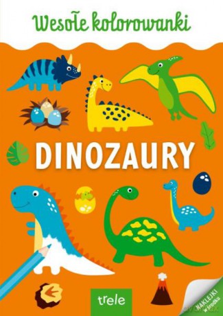 Kolorowanka A4. Dinozaury. Wyd II