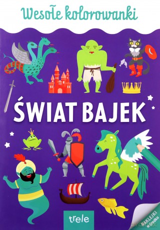 Kolorowanka A4. Świat bajek. Wyd II