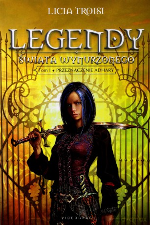 Legendy Świata Wynurzonego Tom 1. Przeznaczenie Adhary (dodruk 2012) - Licia Troisi [KSIĄŻKA]
