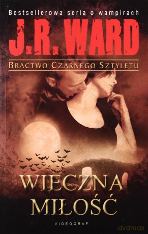 Bractwo Czarnego Sztyletu T.3 Wieczna Miłość - Ward J.R. [KSIĄŻKA]