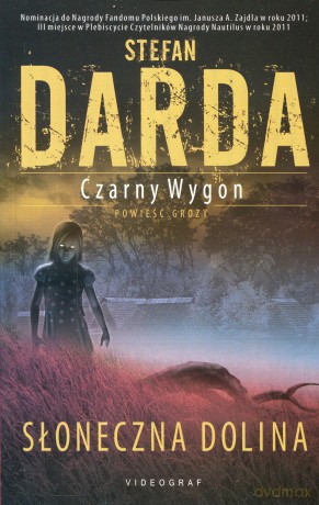 Czarny wygon. Słoneczna Dolina (Wyd. 2012) - Stefan Darda [KSIĄŻKA]