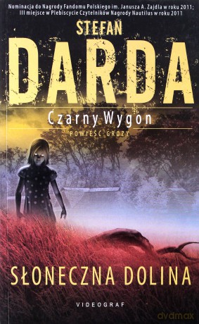 Czarny wygon. Słoneczna Dolina (Wyd. 2012) - Stefan Darda [KSIĄŻKA]