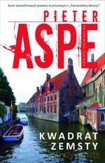 Kwadrat zemsty (dodruk 2012) - Pieter Aspe [KSIĄŻKA]