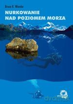 Nurkowanie nad poziomem morza - Bruce Wienke [KSIĄŻKA]