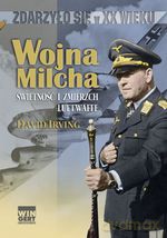 Wojna Milcha. Świetność i zmierzch Luftwaffe - David Irving [KSIĄŻKA]