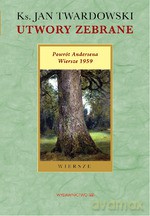 Utwory zebrane. Powrót Andersena. Wiersze - Jan ks. Twardowski [KSIĄŻKA]