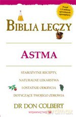 Astma. Biblia leczy - Don Colbert [KSIĄŻKA]