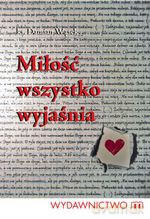 Miłość wszystko wyjaśnia - Damian Wąsek [KSIĄŻKA]