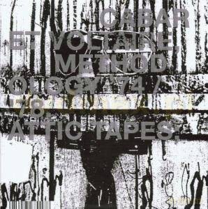 Cabaret Voltaire: Methodology The Attic Tapes [3CD]