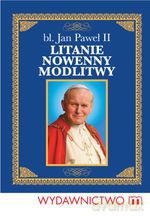 Litanie, nowenny, modlitwy - Jan Paweł II [KSIĄŻKA]