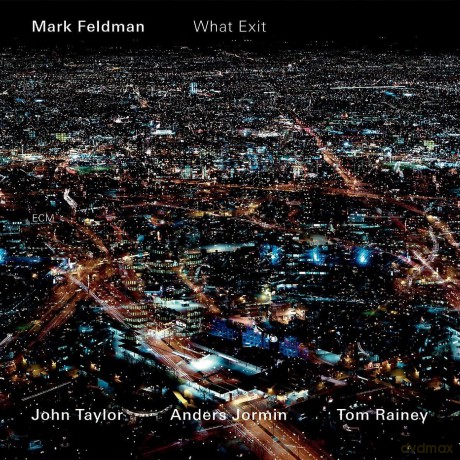 Mark Feldman: What Exit (Touchstones) [CD]