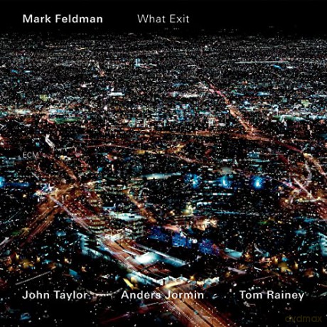 Mark Feldman: What Exit (Touchstones) [CD]