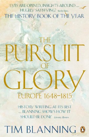 The Pursuit of Glory: Europe 1648-1815 - Tim Blanning [KSIĄŻKA]