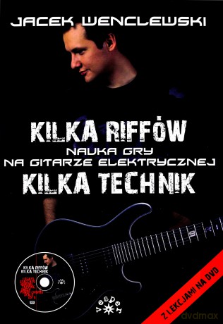 Kilka riffów, kilka technik - Jacek Wenclewski  [KSIĄŻKA]+[DVD]