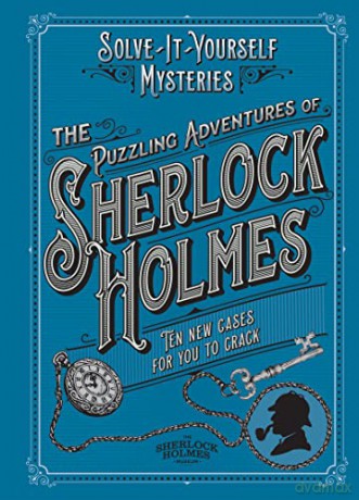 The Puzzling Adventures of Sherlock Holmes: Ten New Cases For You To Crack (Solve-it-Yourself Mysteries) - Tim Dedopulos [KSIĄŻKA]