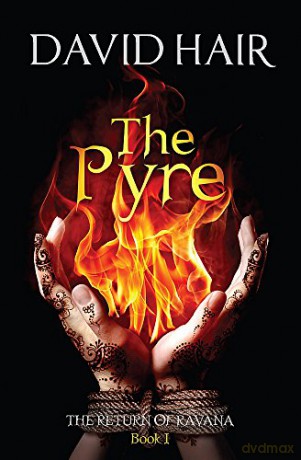 The Pyre: The Return of Ravana Book 1 - David Hair [KSIĄŻKA]