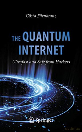 The Quantum Internet: Ultrafast and Safe from Hackers - Gösta Fürnkranz [KOMIKS]