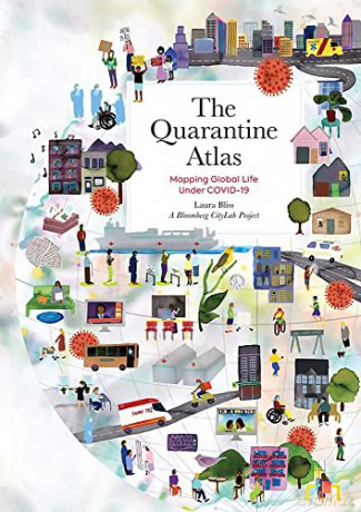 The Quarantine Atlas: Mapping Global Life Under COVID-19 [KSIĄŻKA]