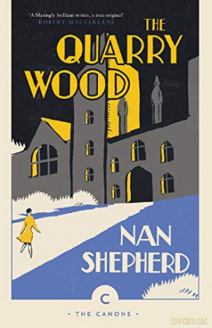 The Quarry Wood: 76 (Canons) - Nan Shepherd [KSIĄŻKA]