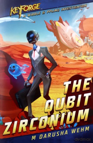 The Qubit Zirconium: A KeyForge Novel - M Darusha Wehm [KSIĄŻKA]