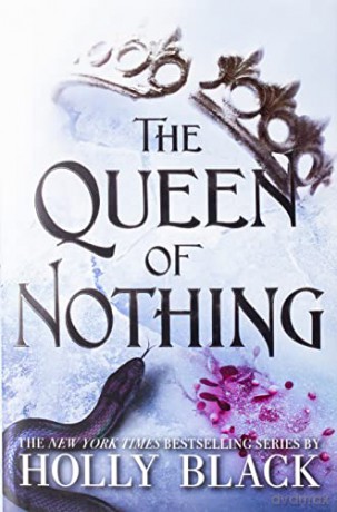 The Queen of Nothing: 3 (Folk of the Air) - Holly Black [KSIĄŻKA]