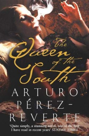 The Queen of the South - Arturo Perez-Reverte [KSIĄŻKA]