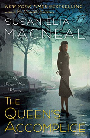 The Queen's Accomplice: A Maggie Hope Mystery: 6 - Susan Elia MacNeal [KSIĄŻKA]