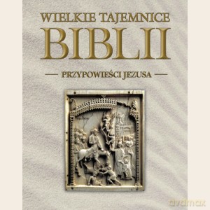 Wielkie Tajemnice Biblii 31: Przypowieści Jezusa  [KSIĄŻKA]+[DVD] 