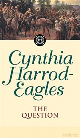 The Question: The Morland Dynasty, Book 25 - Cynthia Harrod-Eagles [KSIĄŻKA]