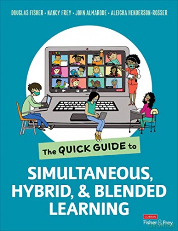 The Quick Guide to Simultaneous, Hybrid, and Blended Learning - Douglas Fisher [KSIĄŻKA]