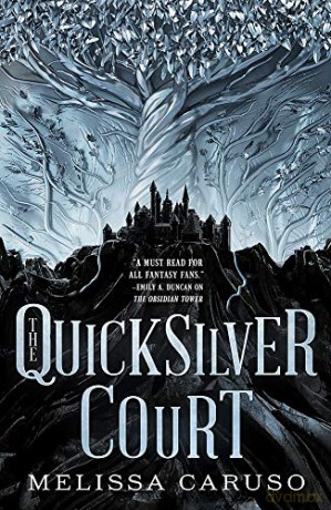 The Quicksilver Court (Rooks and Ruin): Rooks and Ruin, Book Two - Melissa Caruso [KSIĄŻKA]