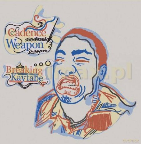 Cadence Weapon: Breaking Kayfabe [CD]