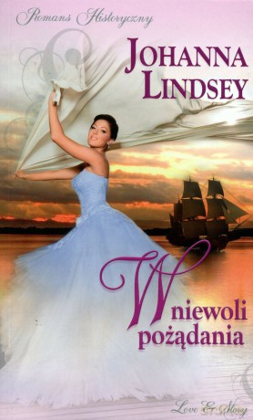 Romans historyczny 89: W niewoli pożądania - Johanna Lindsey [KSIĄŻKA]