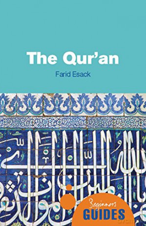 The Qur'an: A Beginner's Guide (Beginner's Guides) - Farid Esack [KSIĄŻKA]