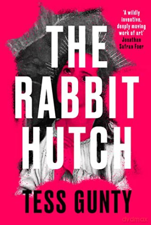 The Rabbit Hutch: THE SUNDAY TIMES NUMBER 1 BESTSELLER - Tess Gunty [KSIĄŻKA]