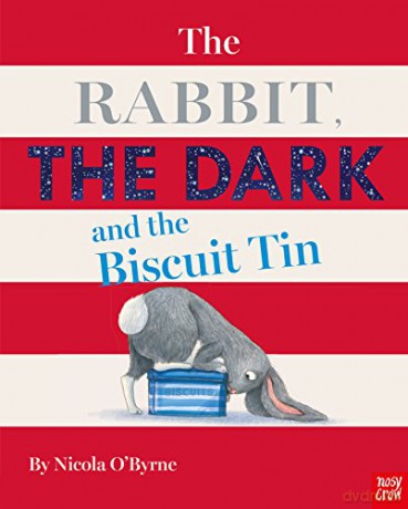 The Rabbit, the Dark and the Biscuit Tin - Nicola O'Byrne [KSIĄŻKA]