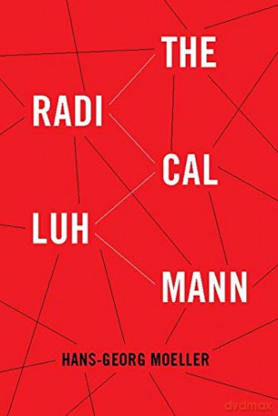 The Radical Luhmann - Hans-georg Moeller [KSIĄŻKA]