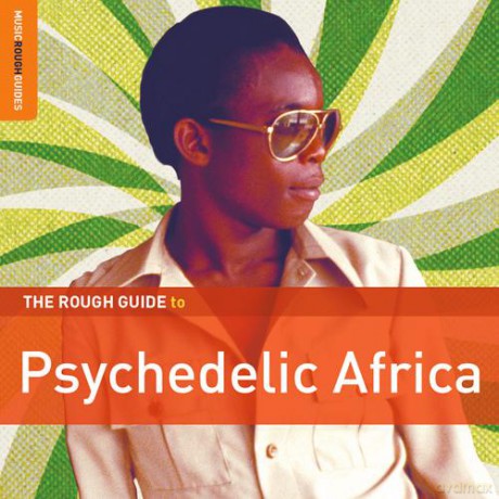 The Rough Guide To Psychedelic Africa (digipack) [2CD]
